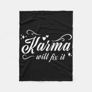 Womens Karma Will Fix It - Spiritual Motivation Qu Fleece Blanket