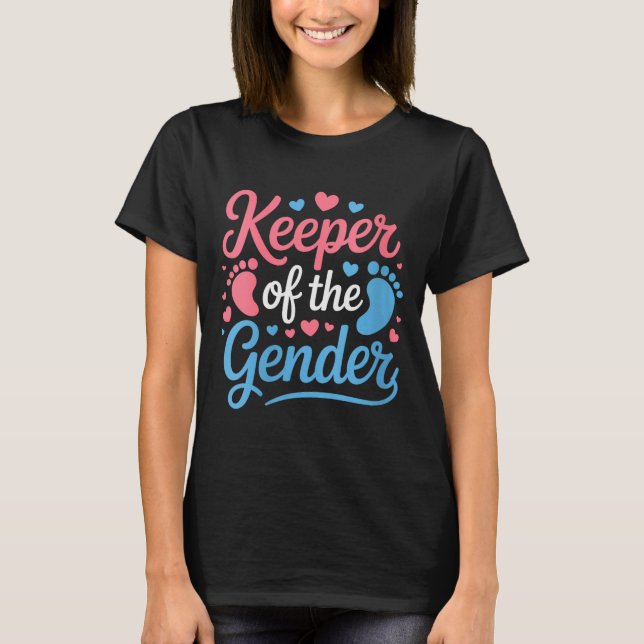 Womens Keeper Of The Gender, Pregnancy Reveal Gend T-Shirt (Front)