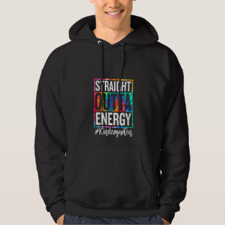 Womens Kindergarten Straight Outta Energy Teacher  Hoodie