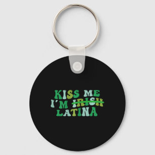 Womens Kiss Me I’m Irish Latina - Funny Hispanic S Key Ring