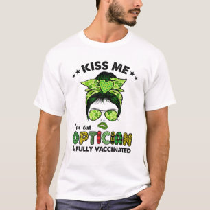 Womens Kiss Me Im An Optician Irish Shamrock St Pa T-Shirt