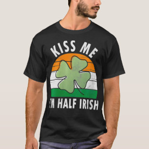 Womens Kiss Me I'm Half Irish Saint Patricks Day T-Shirt
