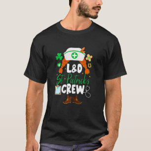Womens L&d St Patrick's Day Nurse Crew St Patricks T-Shirt