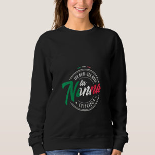 Womens La Nonna Italian Grandma Retired Mum Gran G Sweatshirt