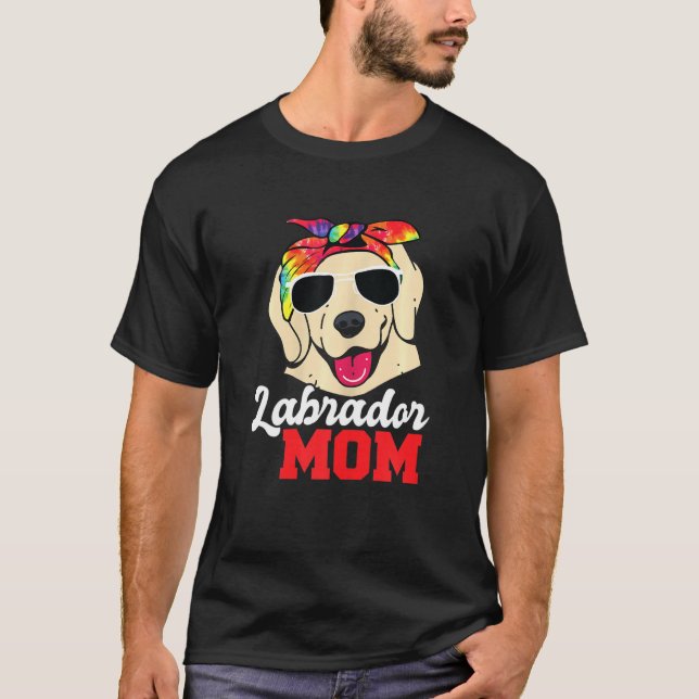 Womens Labrador Mum Pet Owner Tie Dye T-Shirt (Front)