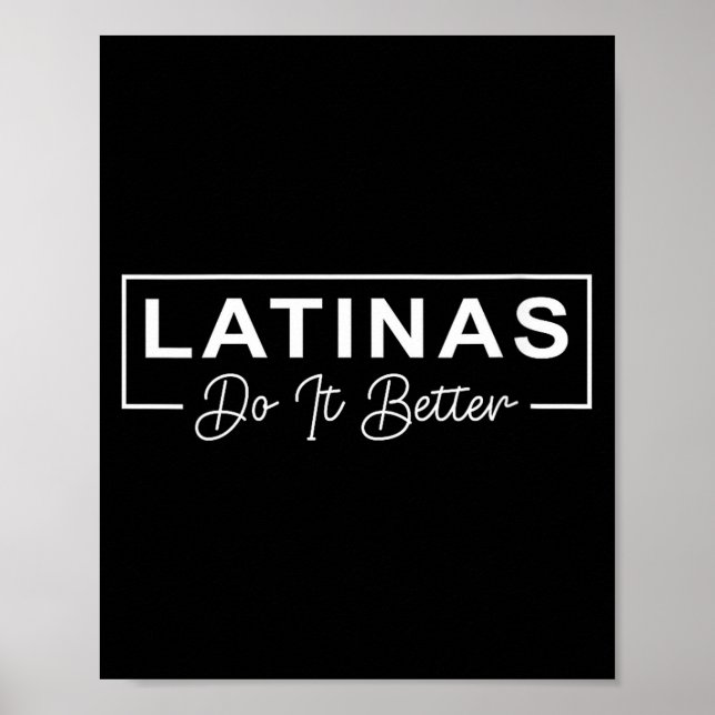 Womens Latinas Do It Better Funny Sarcastic Quote  Poster (Front)