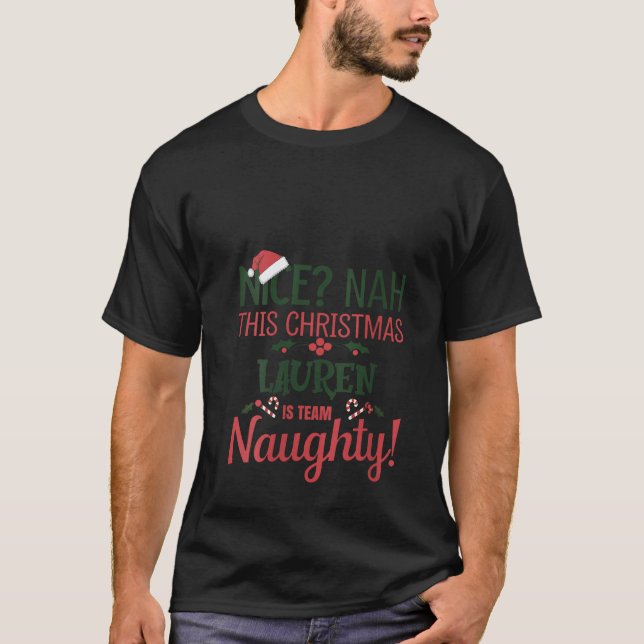 Womens LAUREN Personalised Christmas Naughty Nice  T-Shirt (Front)