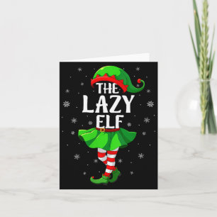 Womens Lazy Elf Christmas Girls Women Elf Squad Xm Card