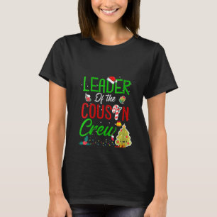 Womens Leader Of The Cousin Crew Funny Christmas F T-Shirt