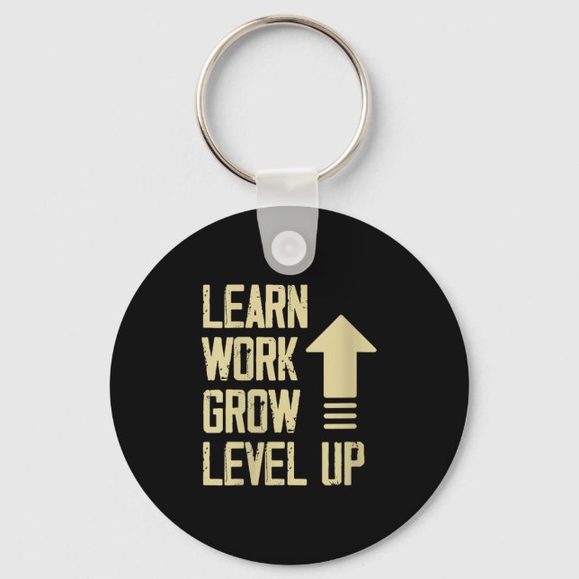 Womens Learn Work Grow Level Up Growth Success Vin Key Ring (Front)