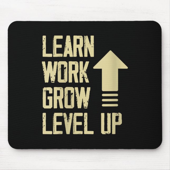 Womens Learn Work Grow Level Up Growth Success Vin Mouse Mat (Front)