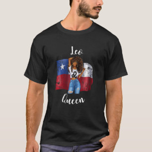 Womens Leo Queen From Chile Chilean Birthday in Ju T-Shirt