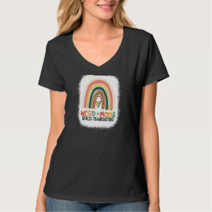 Womens Leopard Rainbow Weird Moms Build Character T-Shirt
