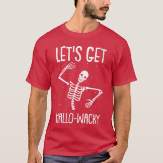 Womens Lets Get HalloWacky Lazy Halloween Costume  T-Shirt