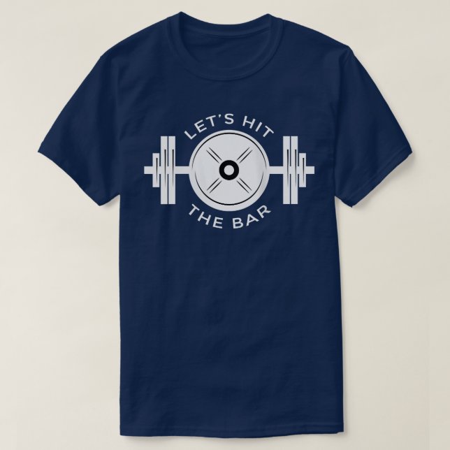 Womens Let's hit the bar, Fitness and gym tee, fun T-Shirt (Design Front)
