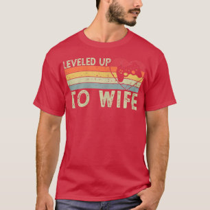 Womens Levelled Up To Wife For Her Newly Married C T-Shirt