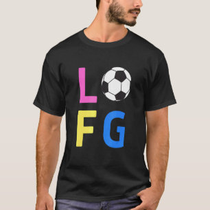 Womens Lfg Let's Go Women Soccer Gameday Sports Ba T-Shirt