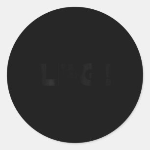 Womens Lfg Motivational Bold Design For Srts And G Classic Round Sticker