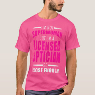 Womens Licensed Optician Fix Eyes Ophthalmologist  T-Shirt