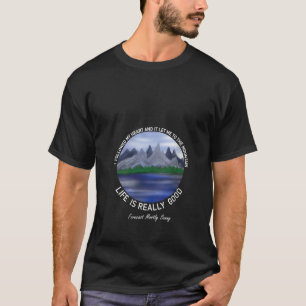 Womens Life Is Really Good Summer Happy Mountain H T-Shirt