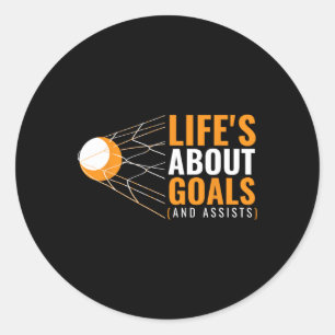 Womens Life's About Goals Lacrosse Shirt For Girls Classic Round Sticker
