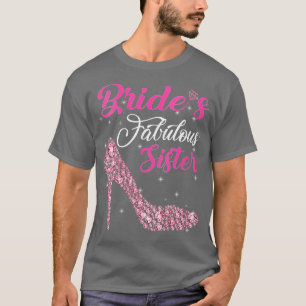 Womens Light Gems Bride's Fabulous Sister Happy Ma T-Shirt