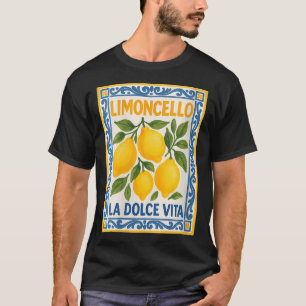 Womens Limoncello La Dolce Vita Italian Lemons  T-Shirt
