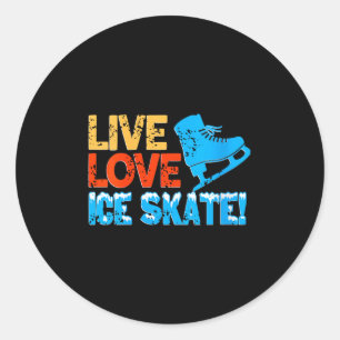 Womens Live Glide Ice Skate Motivation For Skating Classic Round Sticker