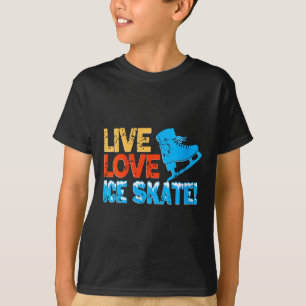 Womens Live Glide Ice Skate Motivation For Skating T-Shirt