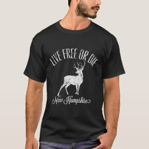 Womens Live Or Die New Hampshire Distressed Deer A T-Shirt