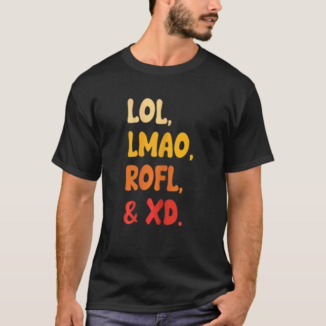 Womens Lol Lmao Rofl And Xd  Retro  Internet Humou T-Shirt (Front)