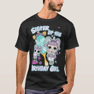 Womens LOL Surprise Sister Of The Birthday Girl VN T-Shirt