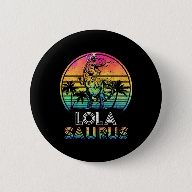 Womens Lolasaurus Dinosaur Lola Saurus Family Matc 6 Cm Round Badge (Front)