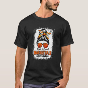 Womens Loud And Proud Basketball Grandma Messy Bun T-Shirt
