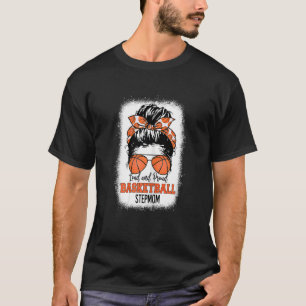 Womens Loud & Proud Basketball Stepmom Messy Bun S T-Shirt