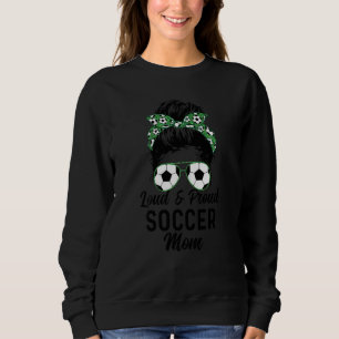 Womens Loud & Proud Soccer Mum Messy Bun Hair Moth Sweatshirt