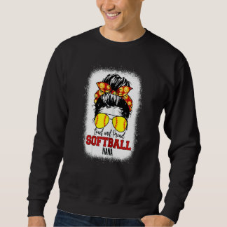 Womens Loud & Proud Softball Nana Messy Bun Nana B Sweatshirt