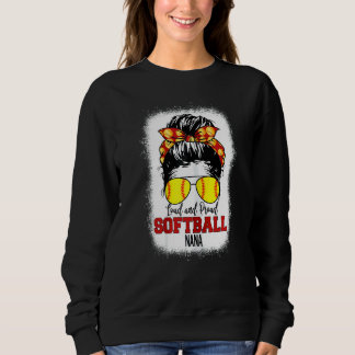 Womens Loud & Proud Softball Nana Messy Bun Nana B Sweatshirt