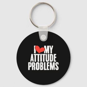 Womens Love Attitude Problem Funny Sarcastic Key Ring