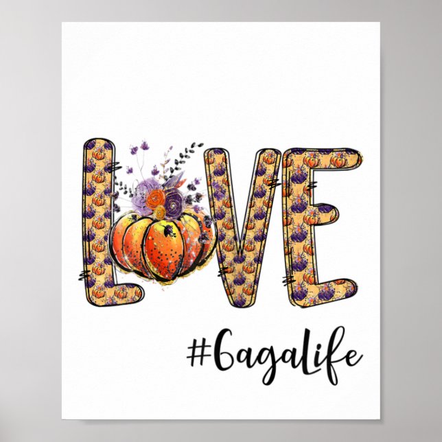 Womens Love Gaga Life Pumpkin Autumn Halloween  Poster (Front)