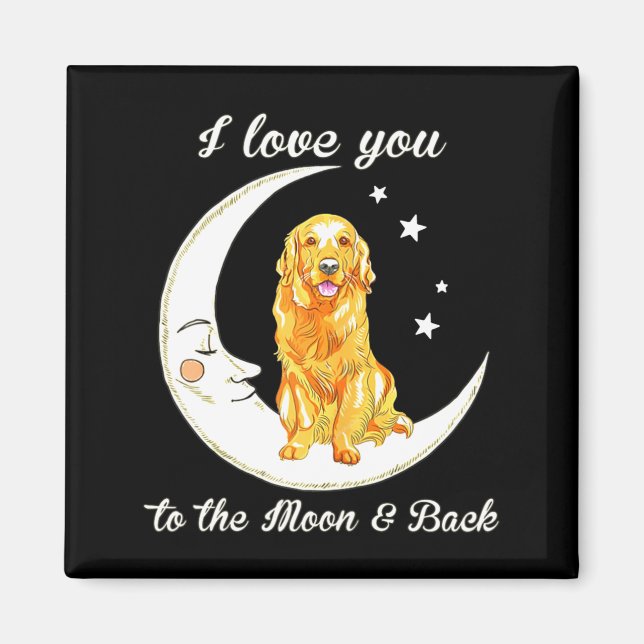 Womens Love Golden Retriever To The Moon And Back  Magnet (Front)