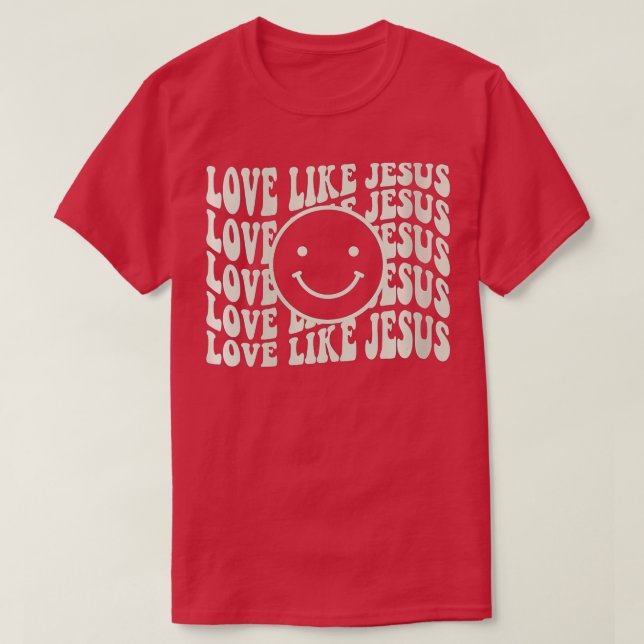 Womens  Love Like Jesus  Jesus Church Religious Ch T-Shirt (Design Front)