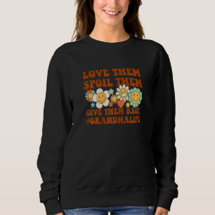 Womens love them spoil them give them back grandma sweatshirt