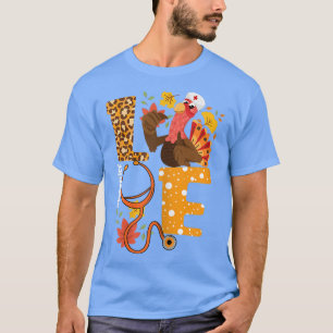 Womens Love Turkey Stethoscope Nurse Life Cute Fun T-Shirt