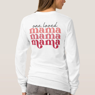 Women's Loved Mama T-Shirt
