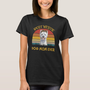 Womens Lovely Dog Holder Dog Best Dog Mum Westie T-Shirt