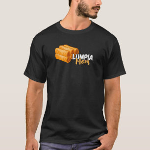 Womens Lumpia Mum Filipina Foodie Pinay Food Phili T-Shirt