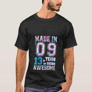 Womens Made In 09 13 Years Awesome 13th Birthday B T-Shirt