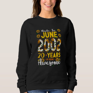 Womens Made In June 2002 20 Years Old 20 Birthday  Sweatshirt