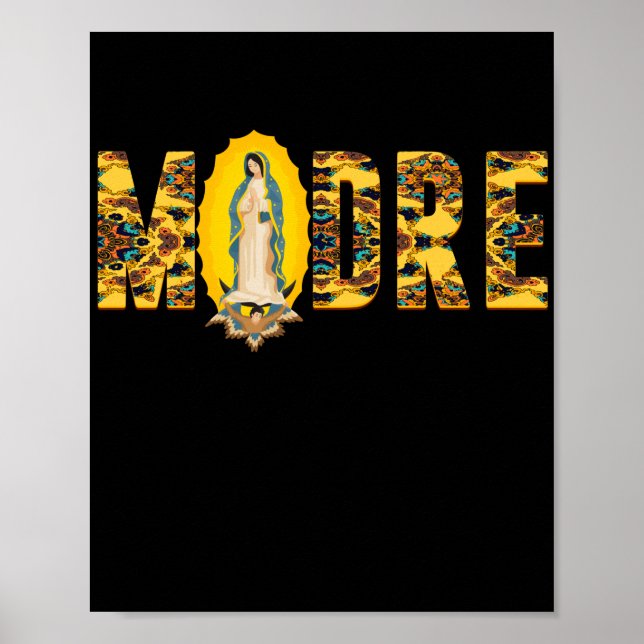 Womens Madre Mother Virgen de Guadalupe Virgin Poster (Front)